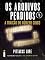 Livro Os arquivos perdidos 9: A traição do Número Cinco (os legados de Lorien) (Os legados de Lorien: Os arquivos perdidos)