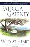 Front cover for the book Wild at Heart by Patricia Gaffney