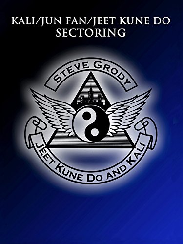 Kali/Jun Fan/Jeet Kune Do Sectoring