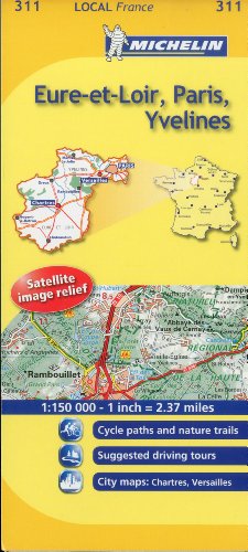 Michelin Map France: Eure-et-Loir, Paris, Yvelines 311 (Maps/Local (Michelin)) (English and French Edition)