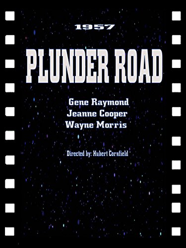 Plunder Road (1957)
