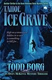 Tahoe Ice Grave (An Owen McKenna Mystery Thriller) (Volume 3)