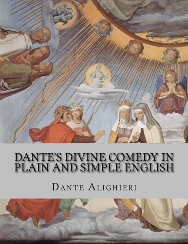 Dante's Divine Comedy In Plain and Simple English