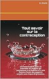 Image de Tout savoir sur la contraception: Les contraceptifs sont un ensemble de moyens qui permettent à un homme et à une femme d’avoir des rapports sexue