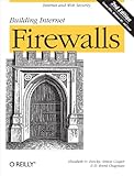 Building Internet Firewalls: Internet and Web Security