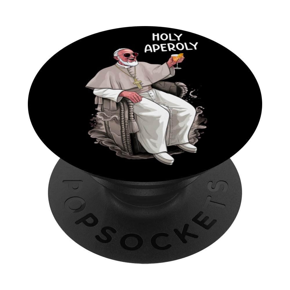 Holy Aperoly Pope The Pope Drip Pope Summer Spritz PopSockets Swappable PopGrip