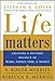 Life Matters: Creating a dynamic balance of work, family, time, & money - Book by Roger Merrill