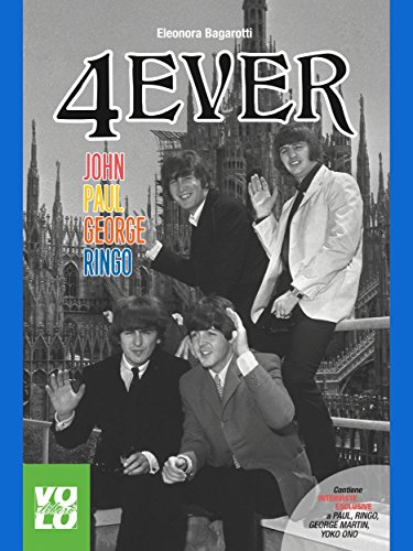 4EVER - John Paul George Ringo (Heroes) (Italian Edition)