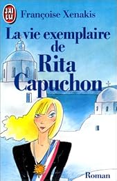 La  Vie exemplaire de Rita Capuchon