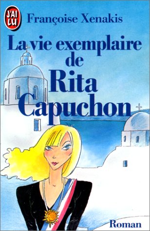 La  Vie exemplaire de Rita Capuchon