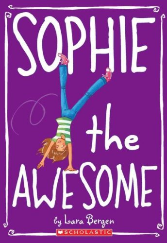Sophie #1: Sophie the Awesome