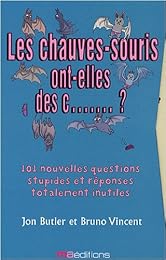 Les  chauves-souris ont-elles des c... ?