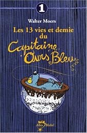 Les  13 vies et demie du capitaine Ours Bleu