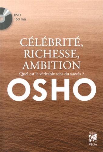 Célébrité, richesse, ambition