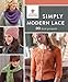 Simply Modern Lace: 20 Knit Projects (Interweave Favorites)