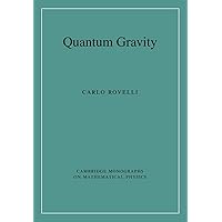 Quantum Gravity (Cambridge Monographs on Mathematical Physics