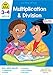 School Zone - Multiplication and Division Workbook - Ages 8 to 10, 3rd Grade, 4th Grade, Estimation, Word Problems, and More (School Zone I Know It!&reg; Workbook Series) (Grades 3-4) primary