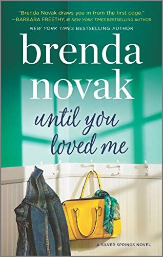 Until You Loved Me: A Novel (Silver Springs Book 3)