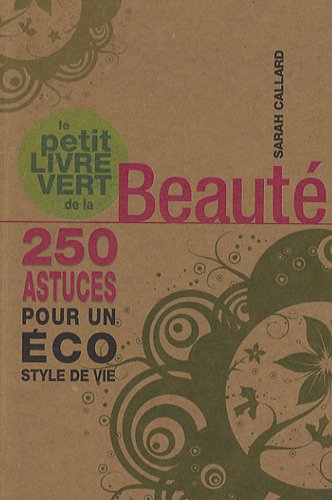 Le  petit livre vert de la beauté