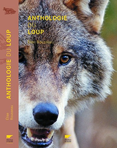 Anthologie du loup (French Edition) by Elise Rousseau