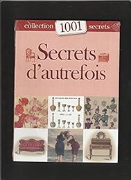 Secrets d'autrefois