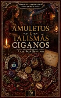 Livro AMULETOS E TALISMÃS CIGANOS (ESOTERISMO CIGANO)
