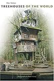 Treehouses of the World by Pete Nelson, Radek Kurzaj