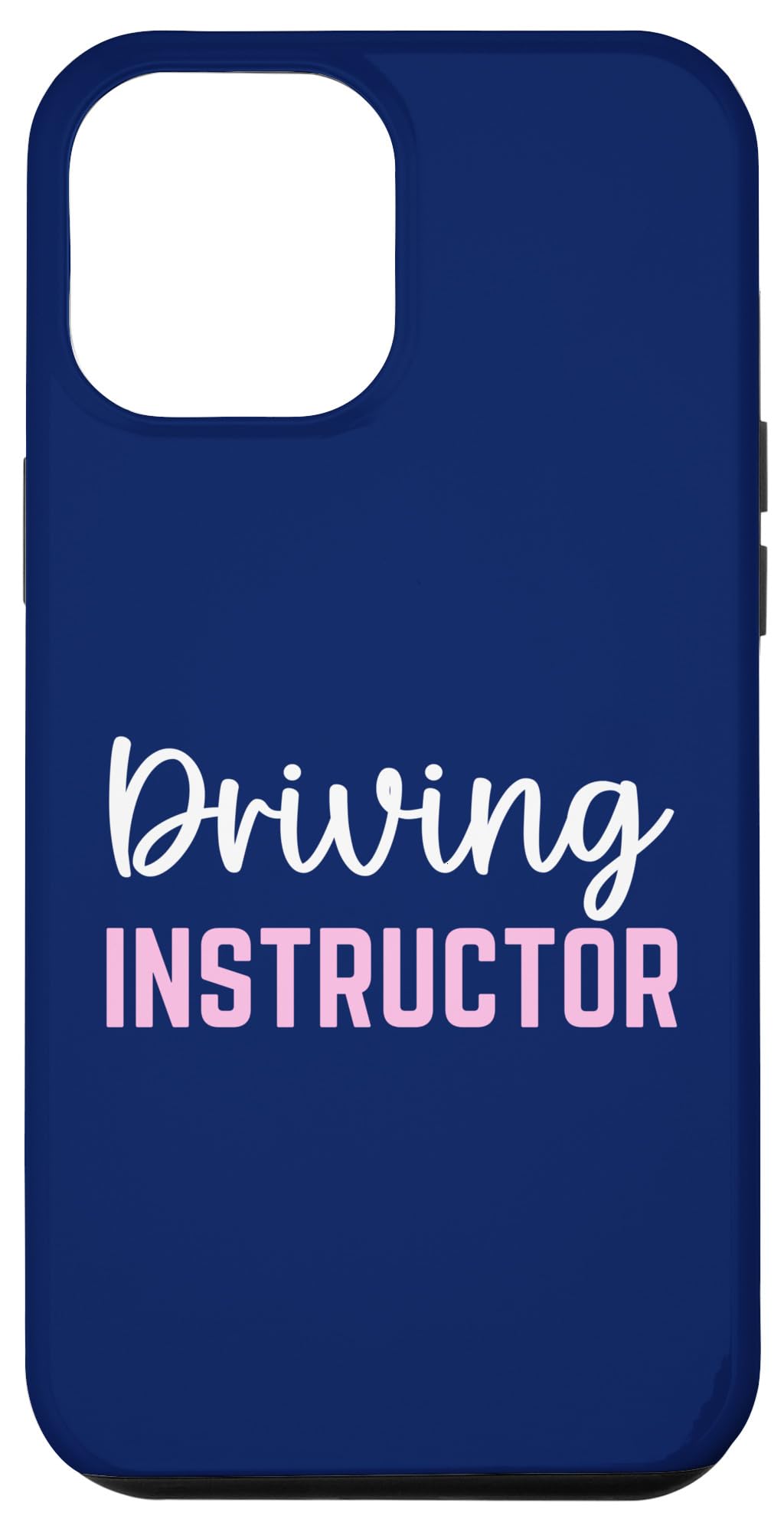 iPhone 12 Pro Max Funny Driving Instructor Father's Day Test Driving School Case