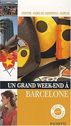 Un  grand week-end à Barcelone