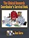 Study Coordinator Manual: The Clinical Research Coordinator's Survival Book