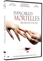 Fiançailles Mortelles (Ma Fille En Danger)