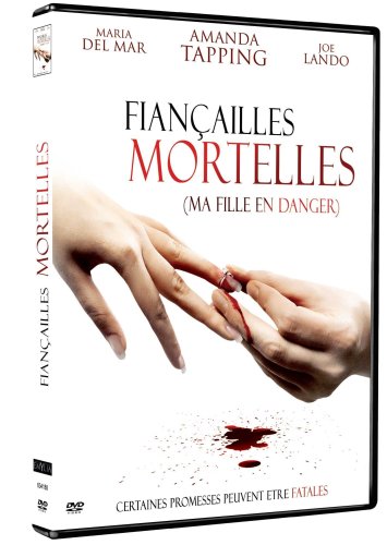 Fiançailles Mortelles (Ma Fille En Danger)