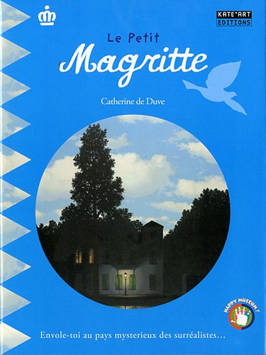 Le petit Magritte by Catherine de Duve