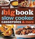 Betty Crocker The Big Book of Slow Cooker, Casseroles & More (Betty Crocker Big Book 3) by Betty Crocker