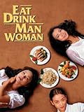 Eat Drink Man Woman