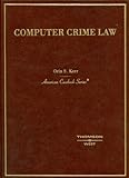 Computer Crime Law, Kerr, Orin S., 0314144005