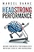Headstrong Performance: Improve Your Mental Performance With Nutrition, Exercise, and Neuroscience by 