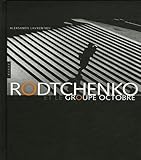 Rodtchenko Et Le Groupe Octobre (Photographie) (English and French Edition) by 