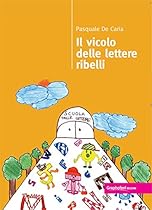 Il vicolo delle lettere ribelli (Italian Edition)
