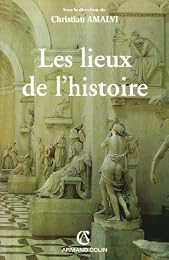 Les  lieux de l'histoire