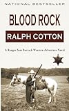 Blood Rock: A Ranger Sam Burrack Western Adventure (Volume 3)