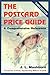 The Postcard Price Guide, 3rd Edition, A Comprehensive Reference by 