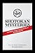 Shotokan Mysteries : The Hidden Answers to the Secrets of Shotokan Karate