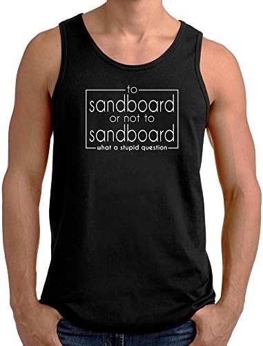 Site Athletics To Sandboard or not to Sandboard Tank Top