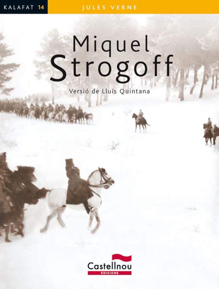 Miquel Strogoff: 14 (Col·lecció Kalafat)