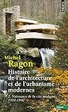 Histoire de l'architecture et de l'urbanisme modernes : Tome 2, Naissance de la cité moderne, 1900- by