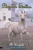 The Renegade (Phantom Stallion #4)