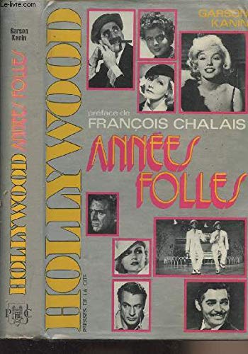 Hollywood années folles by Garson KANIN (Hardcover)