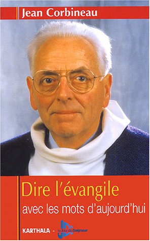 Dire l'Évangile avec les mots d'aujourd'hui