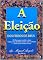 Livro A Eleição dos Filhos de Deus